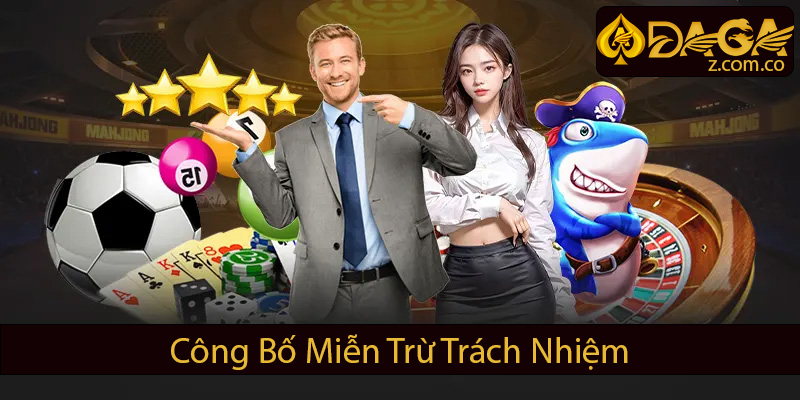 Công bố miễn trừ trách nhiệm Daga