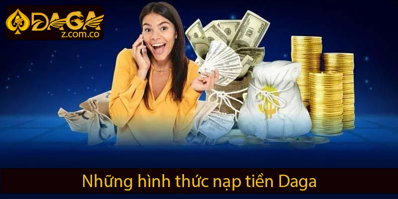 Những hình thức nạp tiền Daga
