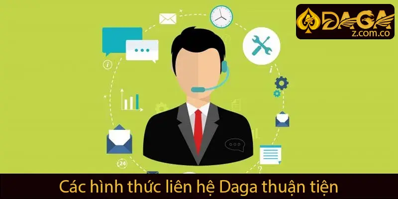 Các hình thức liên hệ Daga Thuận tiện