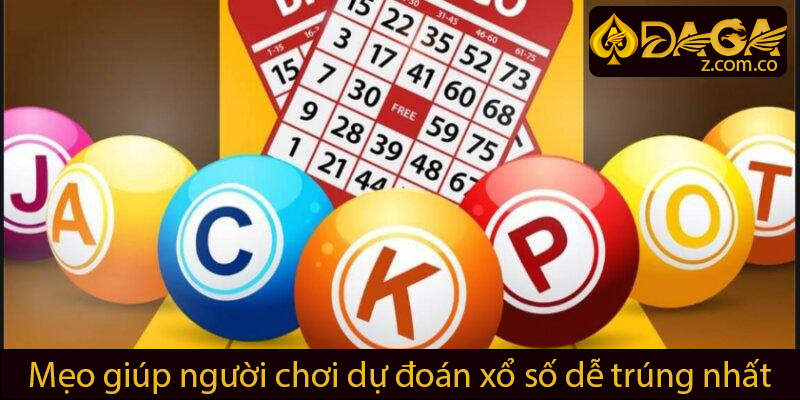 Mẹo giúp người chơi dự đoán dễ trúng