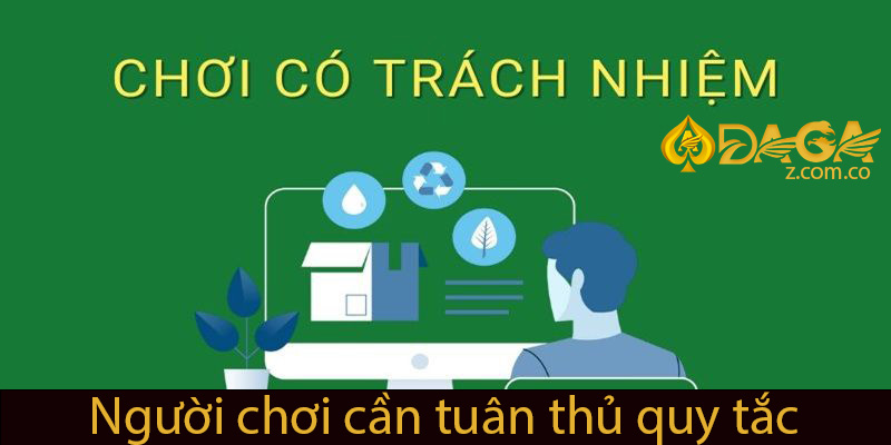 Tuân thủ các quy định của nhà cái Daga